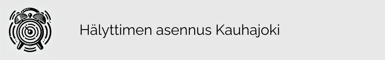 Hälyttimen asennus Kauhajoki